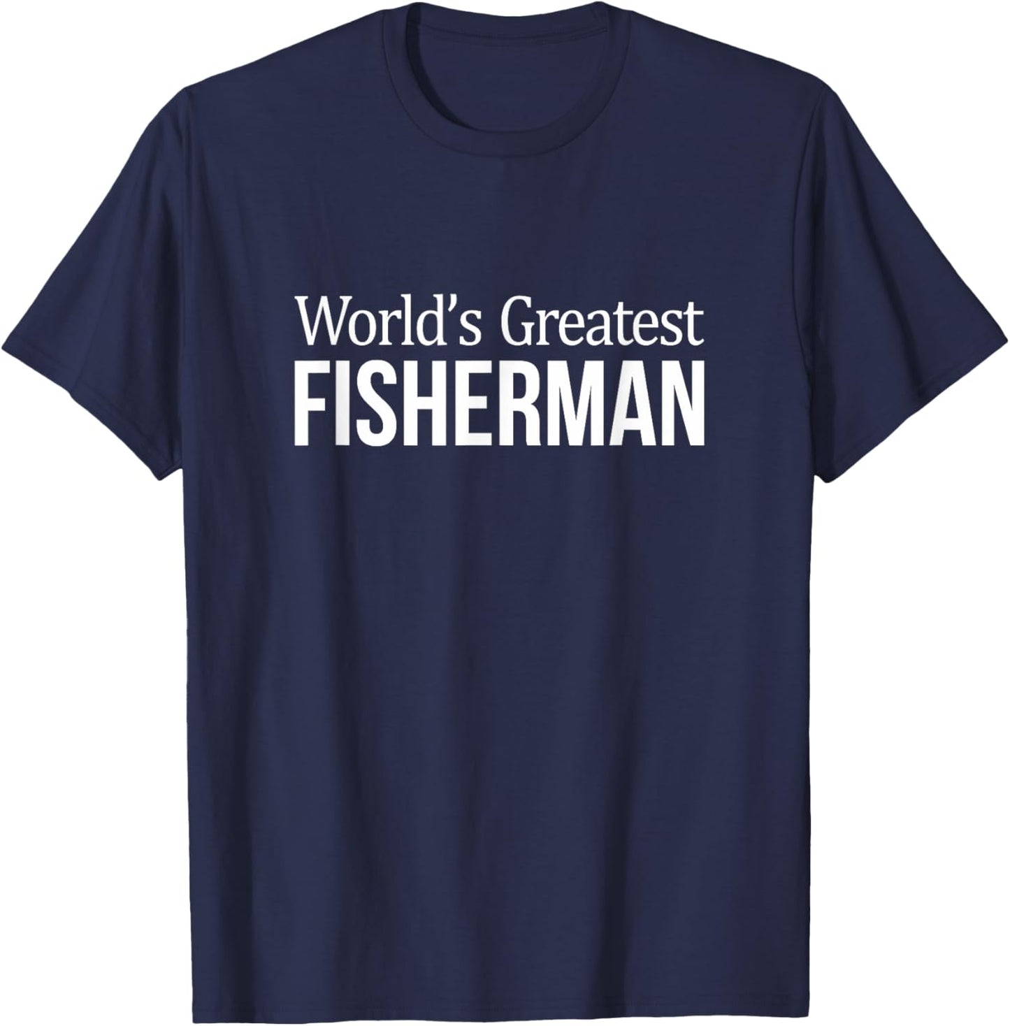 World's Greatest Fisherman T-Shirt - T-Shirt | Navy