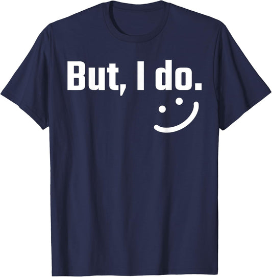 I Don't Do Matching Shirts But I Do Couple Valentine's Day T-Shirt - T-Shirt | Navy