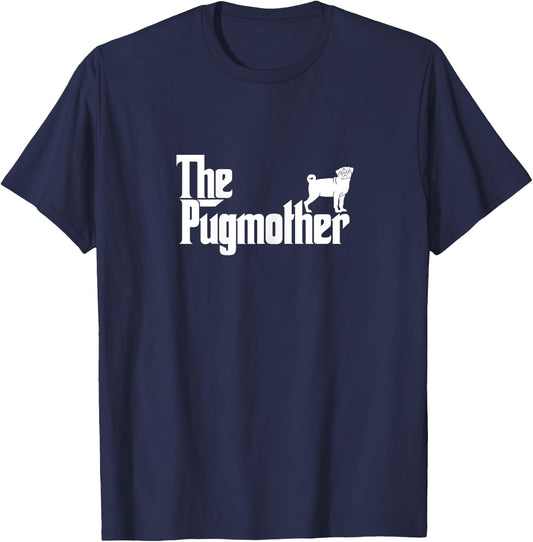 Funny Pug Mom Shirt The Pugmother Mother's Day Shirt T-Shirt - T-Shirt | Navy