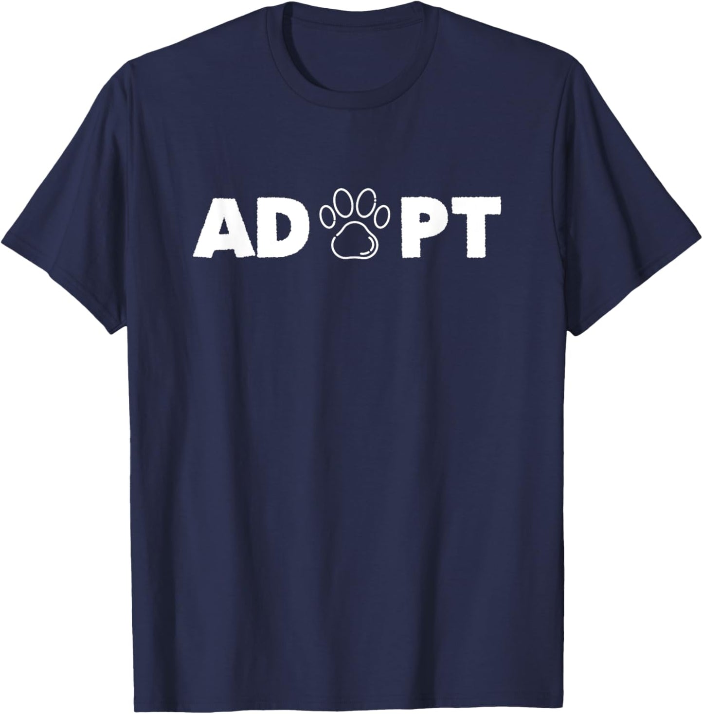 ADOPT Pawprint Cute Dog Cat Pet Shelter Rescue Dogs T-Shirt - T-Shirt | Navy