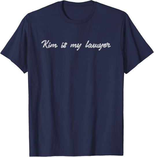 Kim Is My Lawyer T-Shirt - T-Shirt | Navy