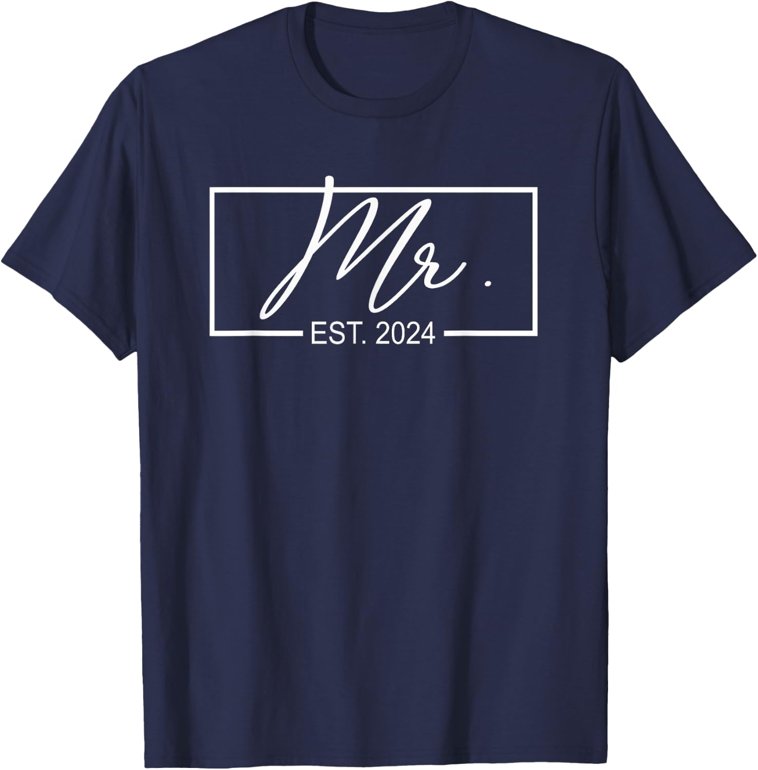 Mr. Est. 2024 Just Married Wedding Hubby Mr & Mrs Couple Men T-Shirt - T-Shirt | Navy