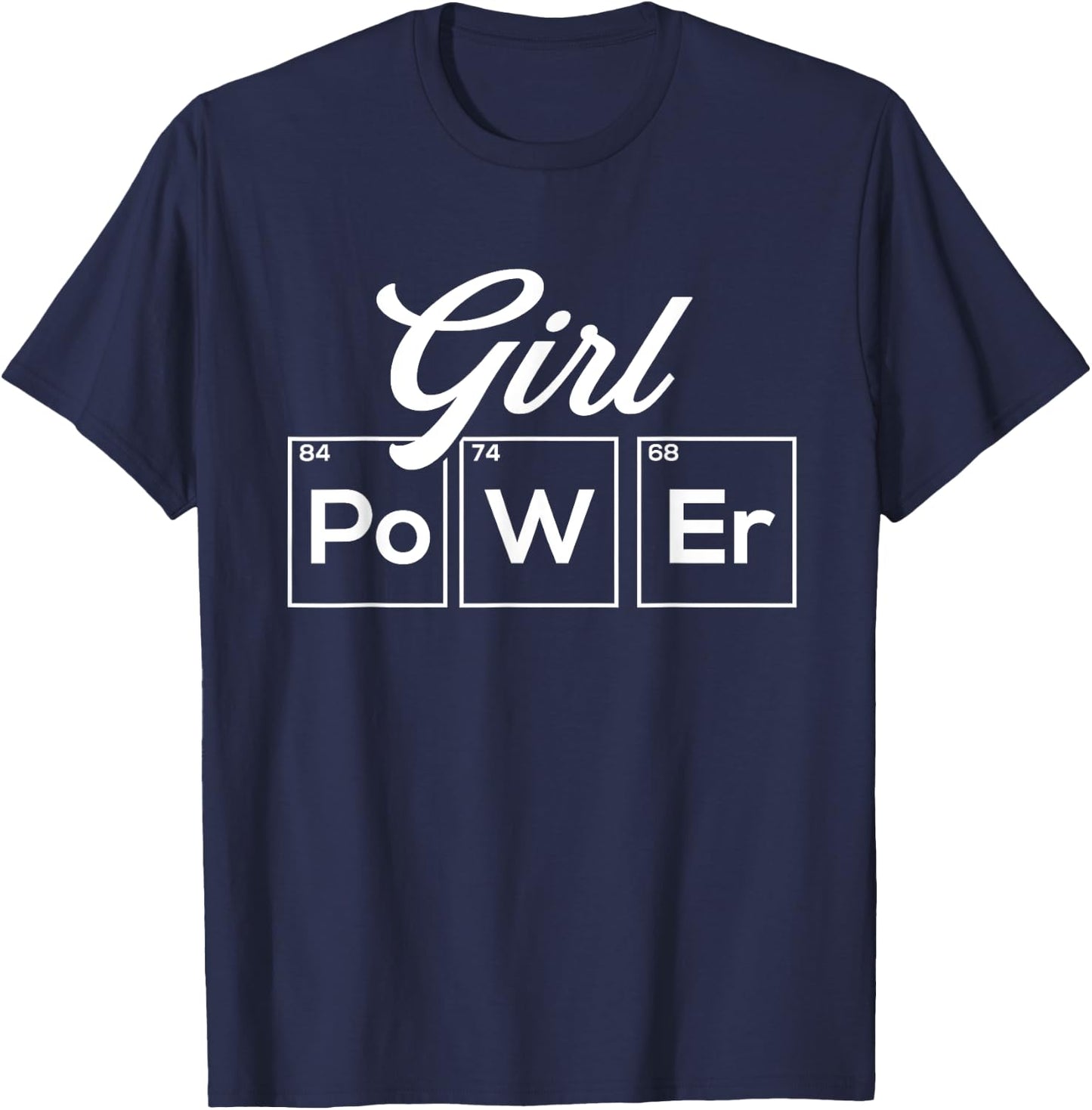 Girl Power - Astronomer Physics Science Fan Biology Lover T-Shirt - T-Shirt | Navy