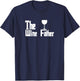 The Wine Father - Funny Wine Dad Wine Lover T-Shirt - T-Shirt | Navy