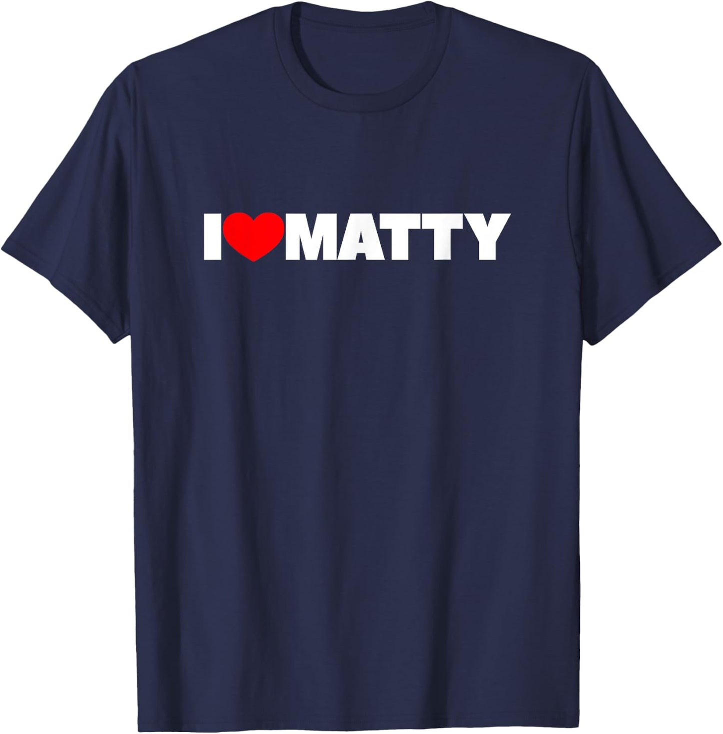 I Love Matty T-Shirt - T-Shirt | Navy