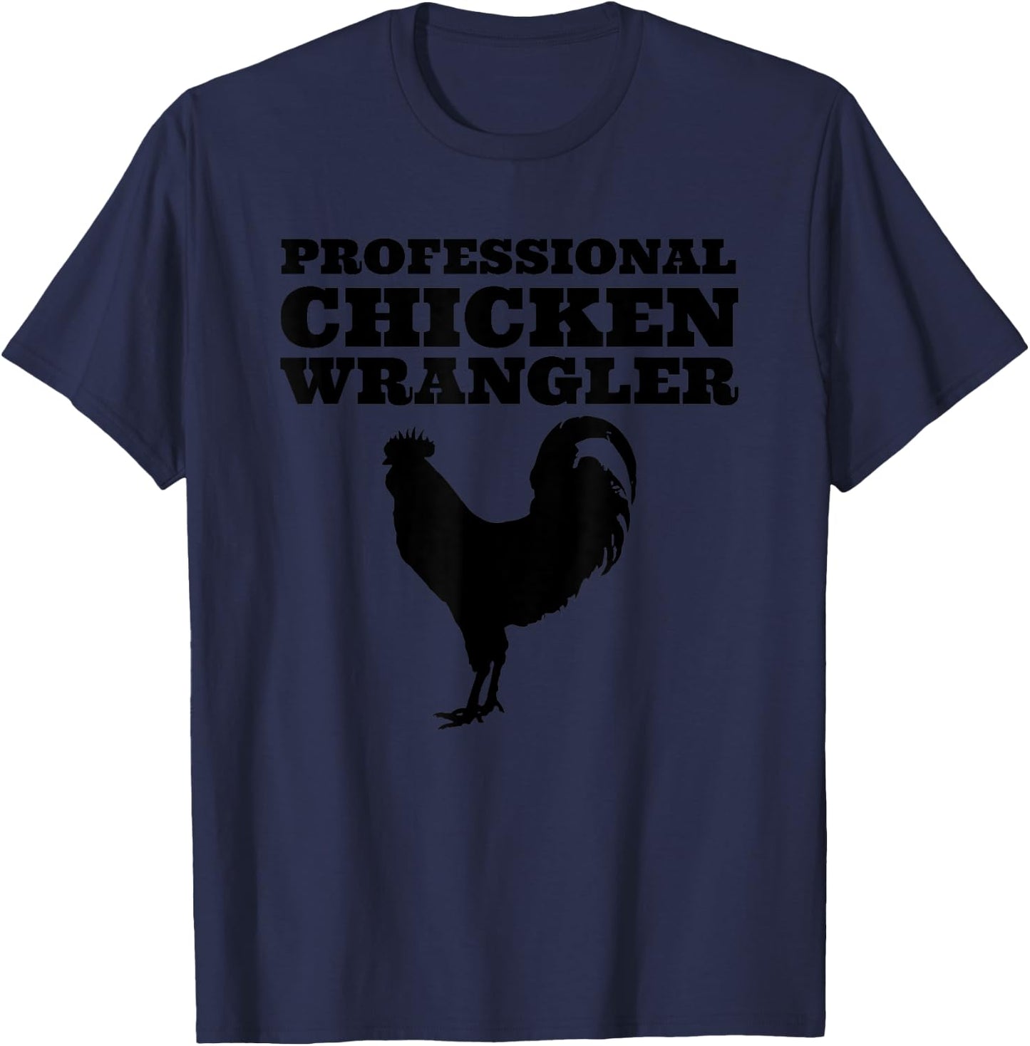 Country Cowgirl & Cowboy Howdy Co. Professional Chicken Wrangler -Adults Kids Chicken-Themed Grey Small Classic Fit Short Sleeve T-Shirt - T-Shirt | Navy