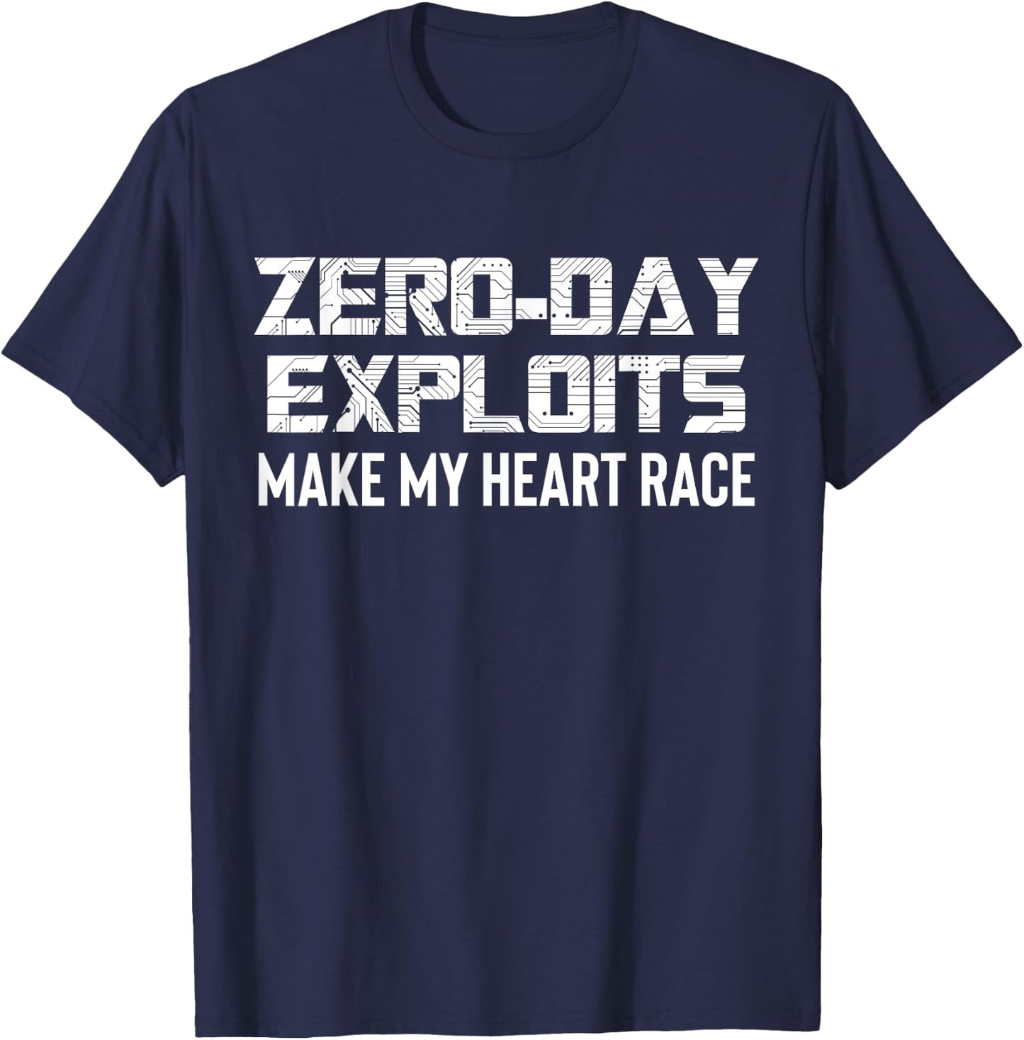 Zero Day Exploits Cyber Security Engineer T-Shirt - T-Shirt | Navy