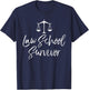 Law School Survivor Law School Graduate Gift Shirt T-Shirt - T-Shirt | Navy