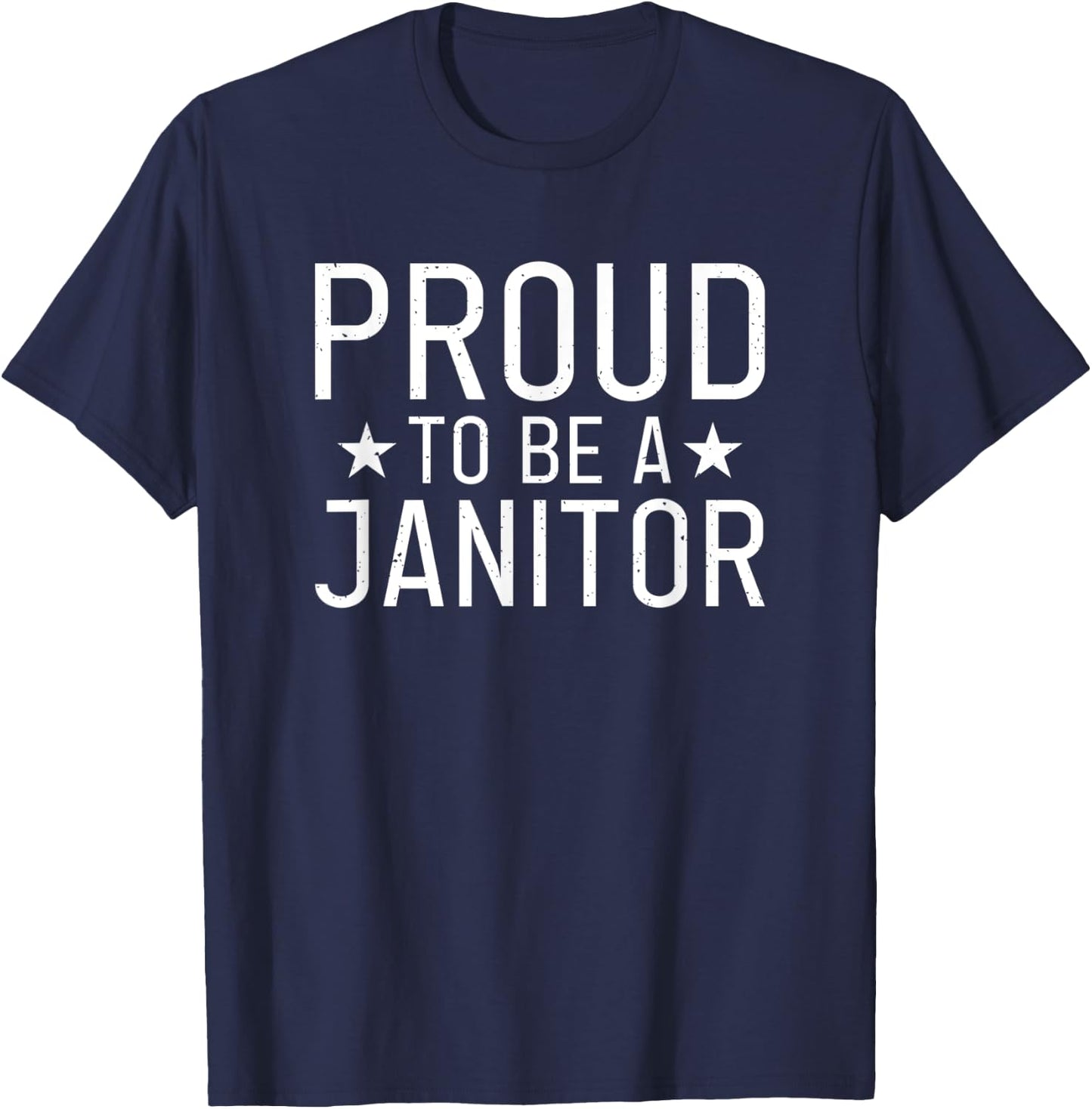 Proud to be a Janitor Cleaning Janitor Custodian T-Shirt - T-Shirt | Navy