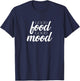 Good Food Good Mood | Cook Chef Culinarian Baker Foodie T-Shirt - T-Shirt | Navy
