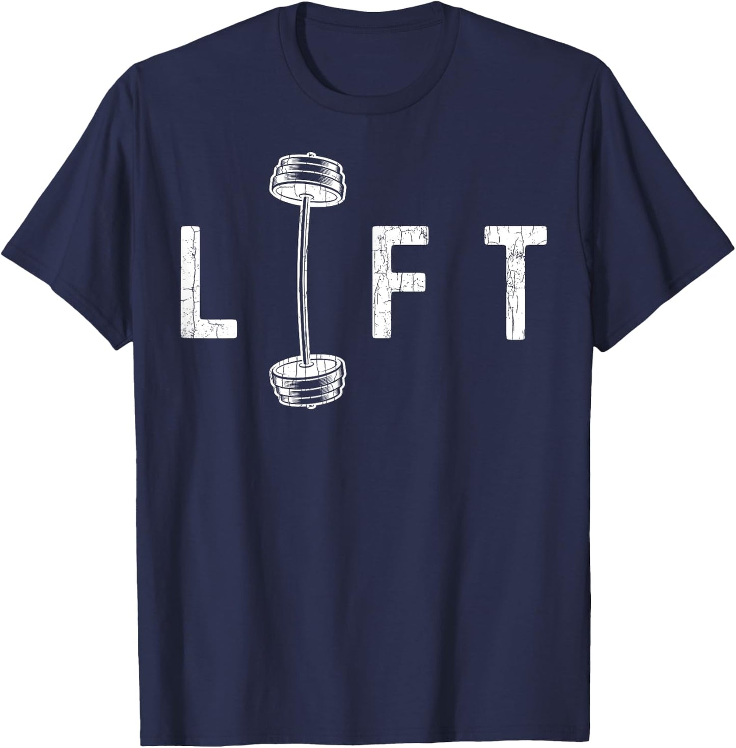 Lift Funny Gym Inspiring Motivational Graphic T-Shirt - T-Shirt | Navy