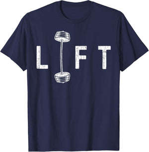 Lift Funny Gym Inspiring Motivational Graphic T-Shirt - T-Shirt | Navy