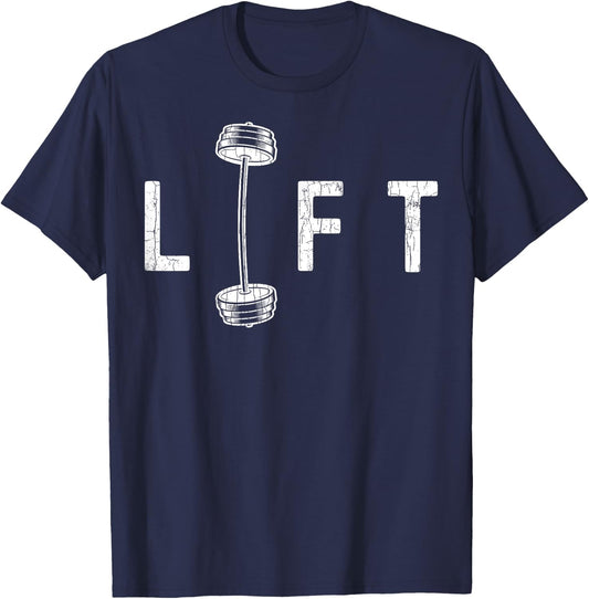 Lift Funny Gym Inspiring Motivational Graphic T-Shirt - T-Shirt | Navy