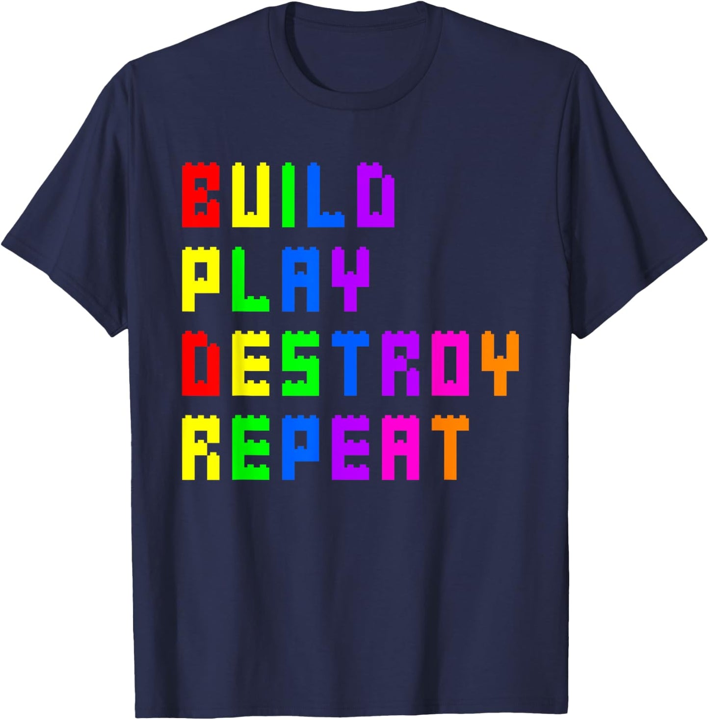 Build Play Destroy Building Blocks Master Builder Engineer T-Shirt - T-Shirt | Navy
