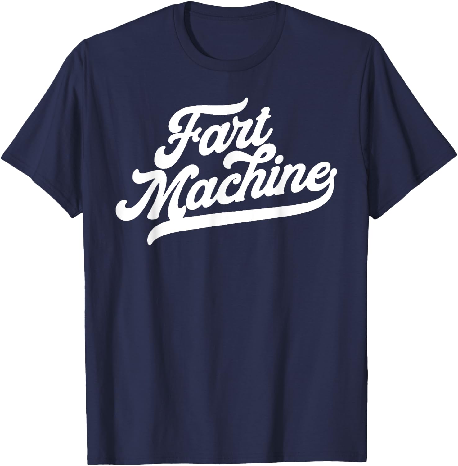 Fart Machine! Funny Eighties Dad Fathers Day Farting Gas 80s T-Shirt - T-Shirt | Navy