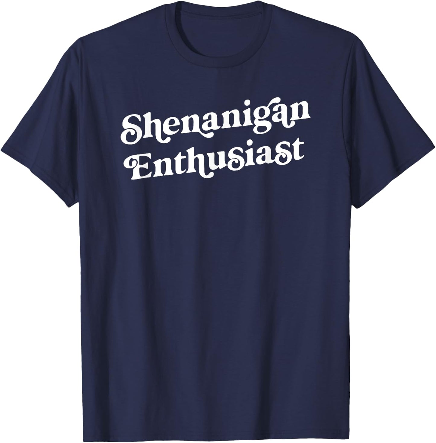 Shenanigan Enthusiast Funny St. Patricks Day Women T-Shirt - T-Shirt | Navy