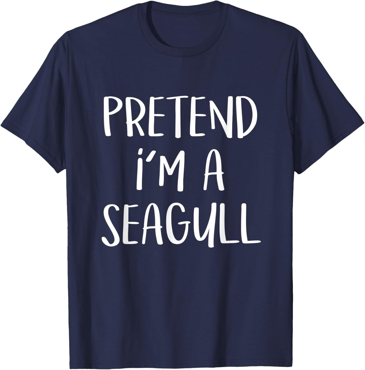 Pretend I'm A Seagull Bird Costume Party Funny Halloween T-Shirt - T-Shirt | Navy