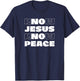Know Jesus Know Peace Christian Faith Religion Bible Verse T-Shirt - T-Shirt | Navy