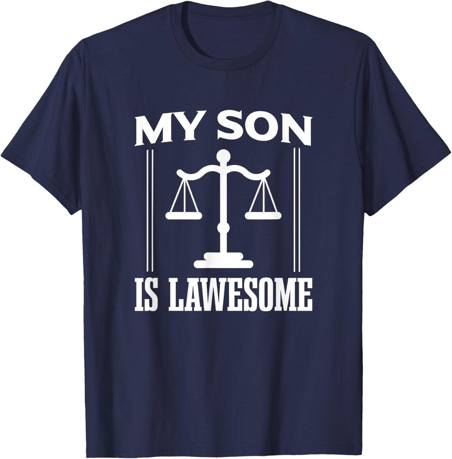 My Son Is Lawesome - Son Lawyer Law Student T-Shirt - T-Shirt | Navy
