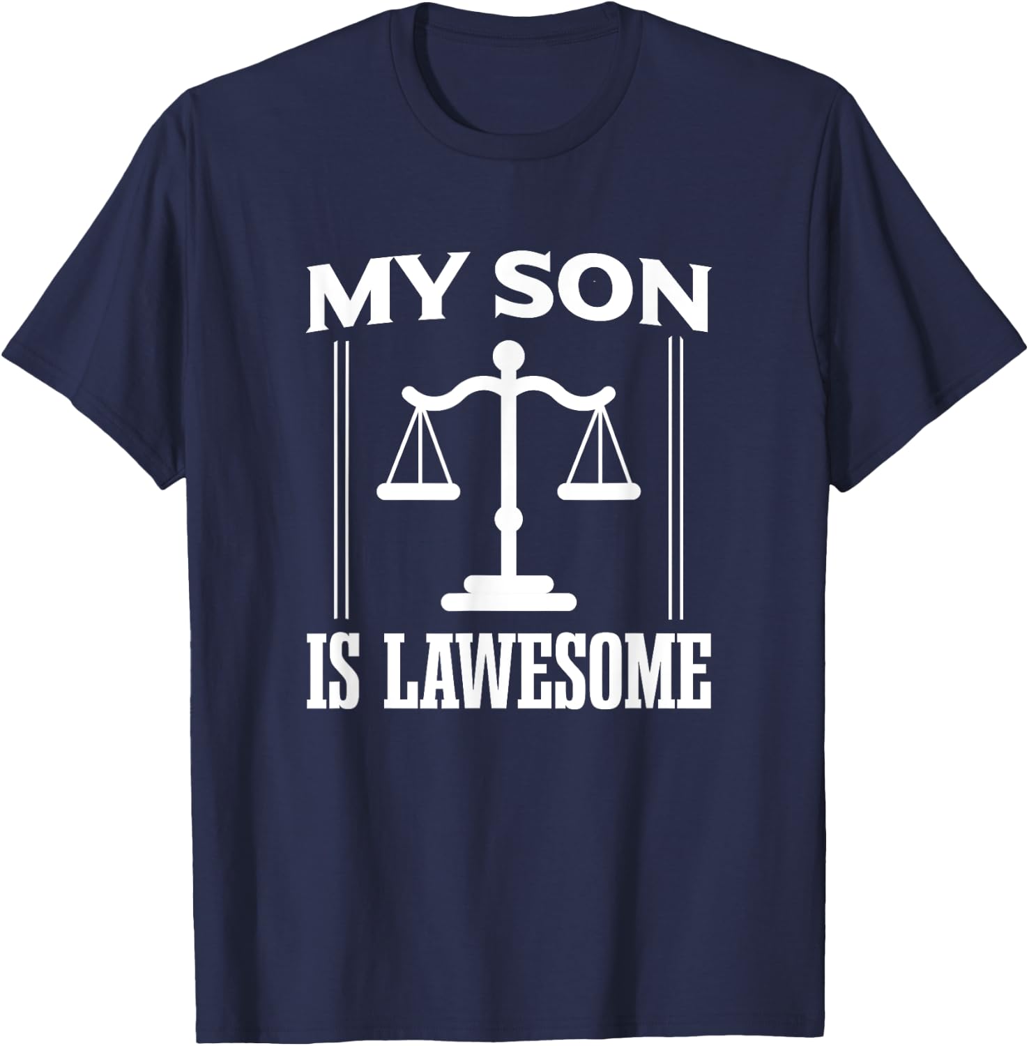 My Son Is Lawesome - Son Lawyer Law Student T-Shirt - T-Shirt | Navy