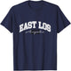 East Los, East LA shirt, East Los Angeles, 213 East LA Vibes T-Shirt - T-Shirt | Navy