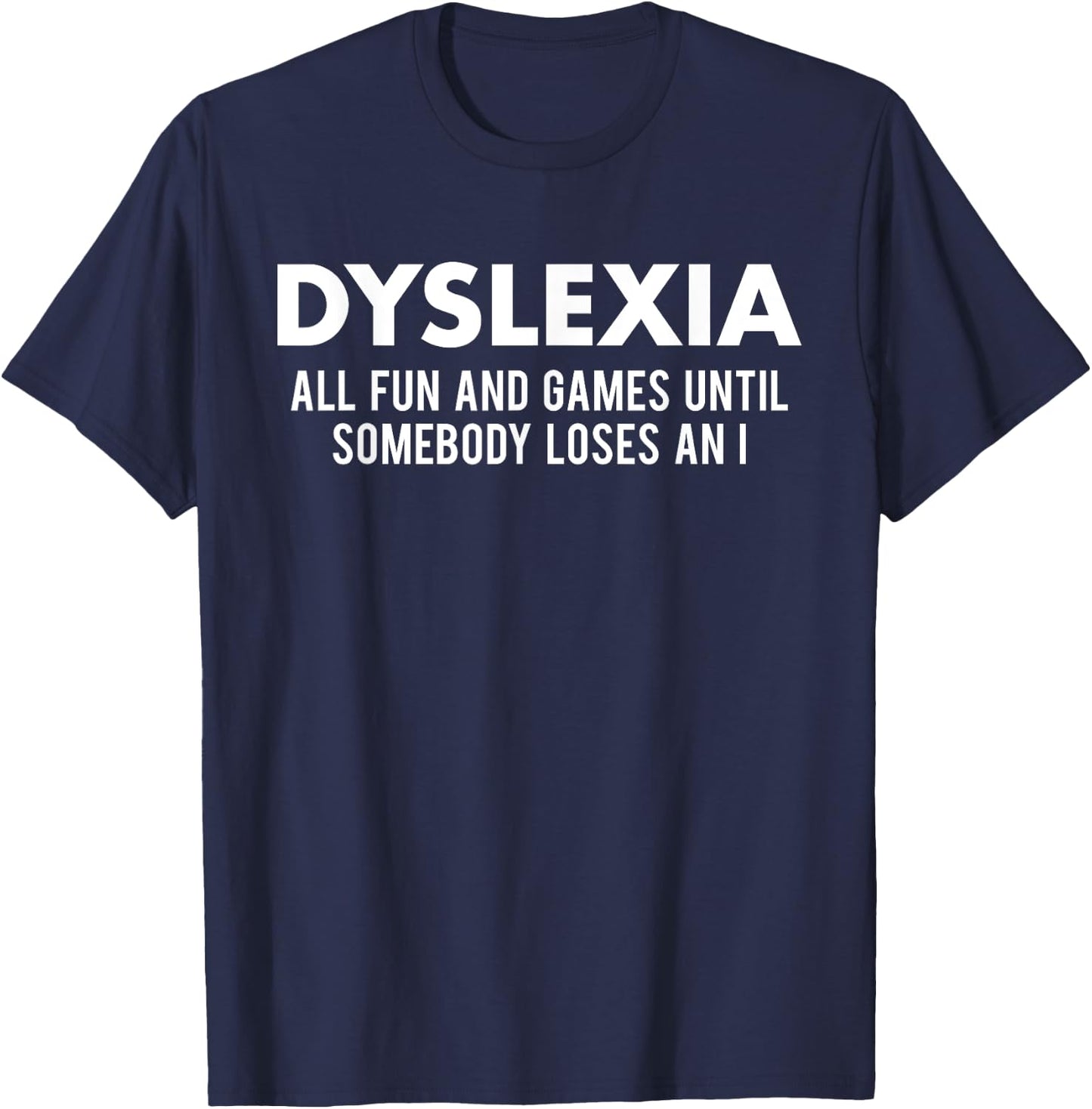 Dyslexia Awareness Month Funny Dyslexic Quote Warrior T-Shirt - T-Shirt | Navy