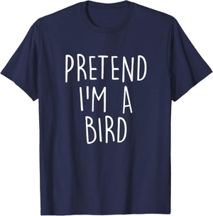 Pretend I'm A Bird Funny Easy Halloween Costume Party T-Shirt - T-Shirt | Navy