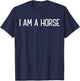 Halloween I am a Horse funny Horses lover I heart Horse T-Shirt - T-Shirt | Navy