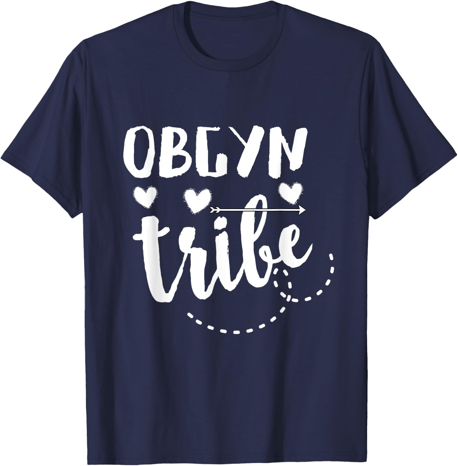 Obstetrician Gynecologist | Obgyn Tribe | OB Nurse T-Shirt - T-Shirt | Navy