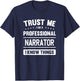 Narrator Ideas For Narrators Professional Narrators - Black, Small - -Adults T-Shirt - T-Shirt | Navy