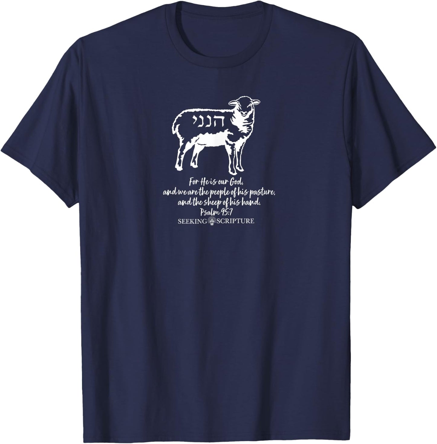 Psalm 95:7 and Hineni (Here I am, Send Me) Script Print T-Shirt - T-Shirt | Navy