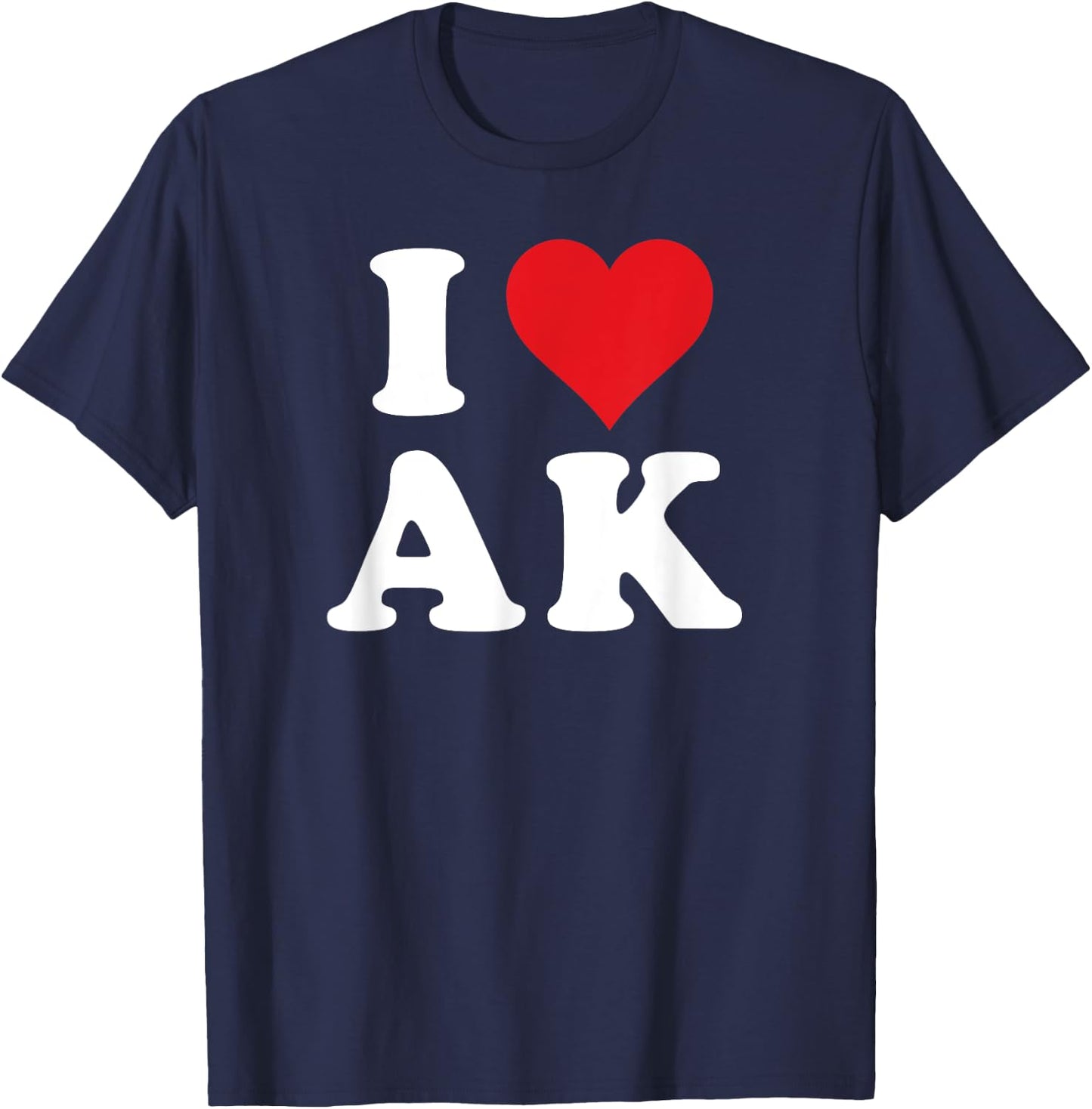 I Heart AK Initials I Love A.K. First And Last Name A K T-Shirt - T-Shirt | Navy