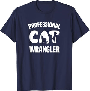 Funny Kitty Cat - Professional Cat Wrangler Men Women Girls Kids T-Shirt - T-Shirt | Navy