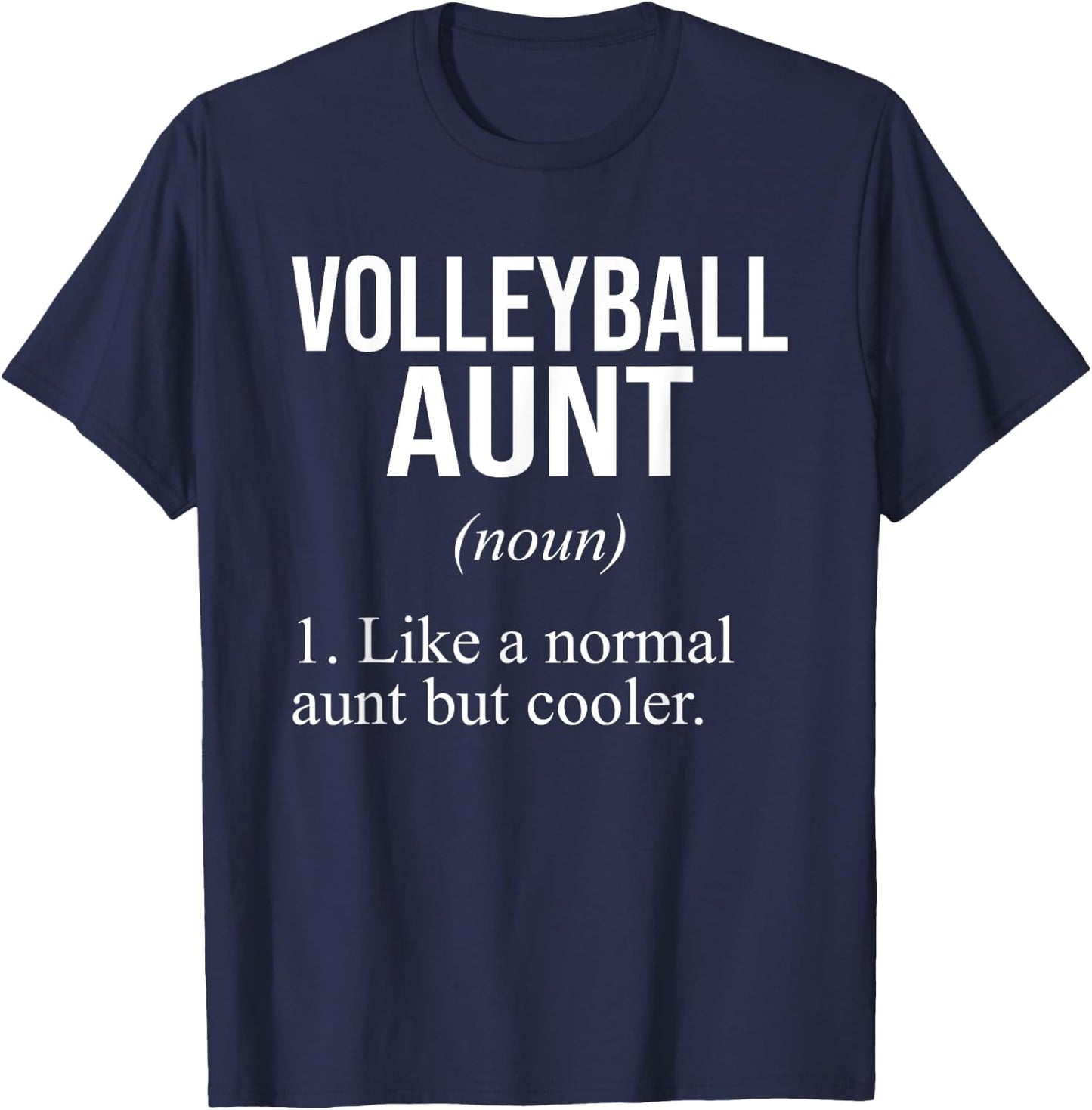 Volleyball Aunt - Funny Aunt Volleyball Definition Auntie T-Shirt - T-Shirt | Navy