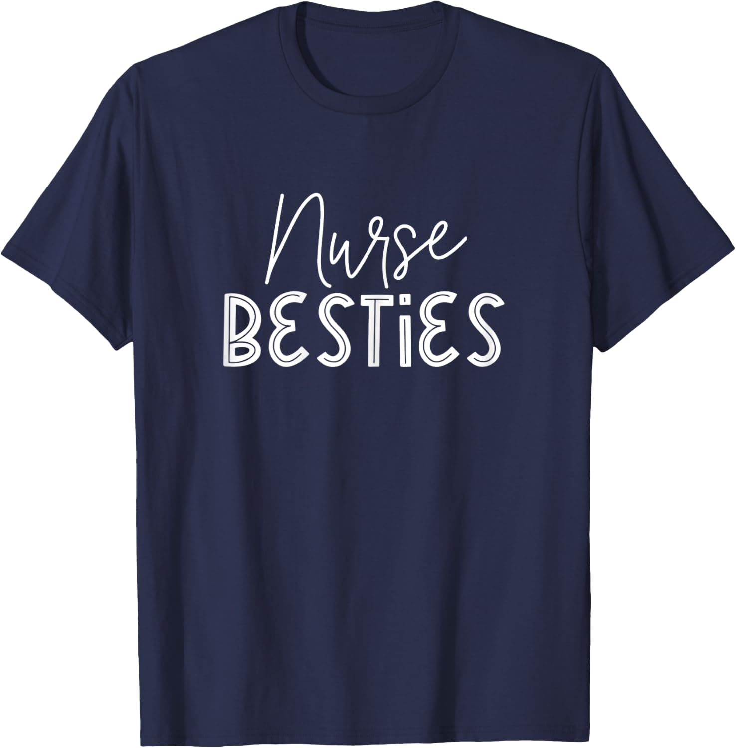 Nurse Besties Matching BFF For Best Friends Nurses T-Shirt - T-Shirt | Navy