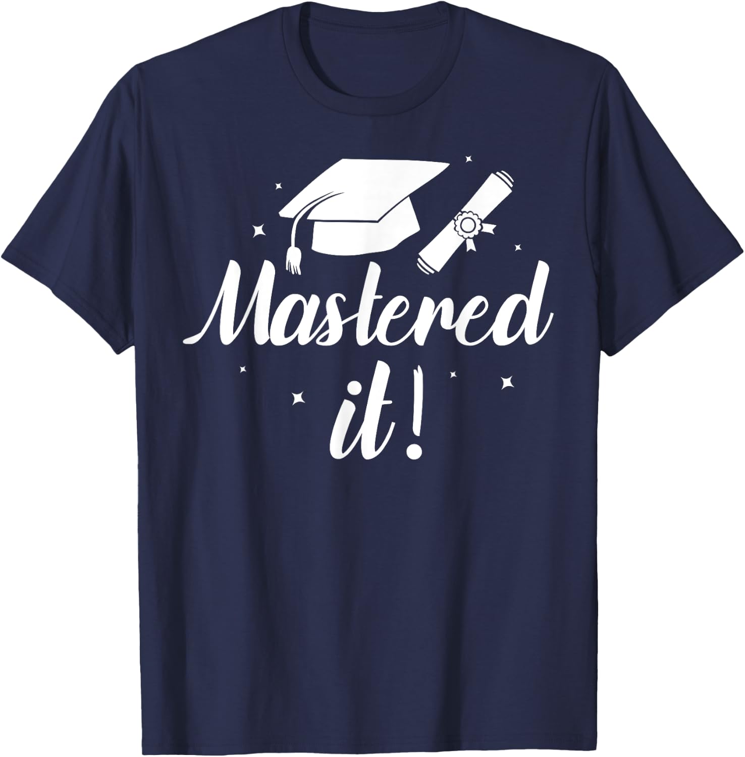 Funny Mastered It Design Women Masters MBA Education T-Shirt - T-Shirt | Navy