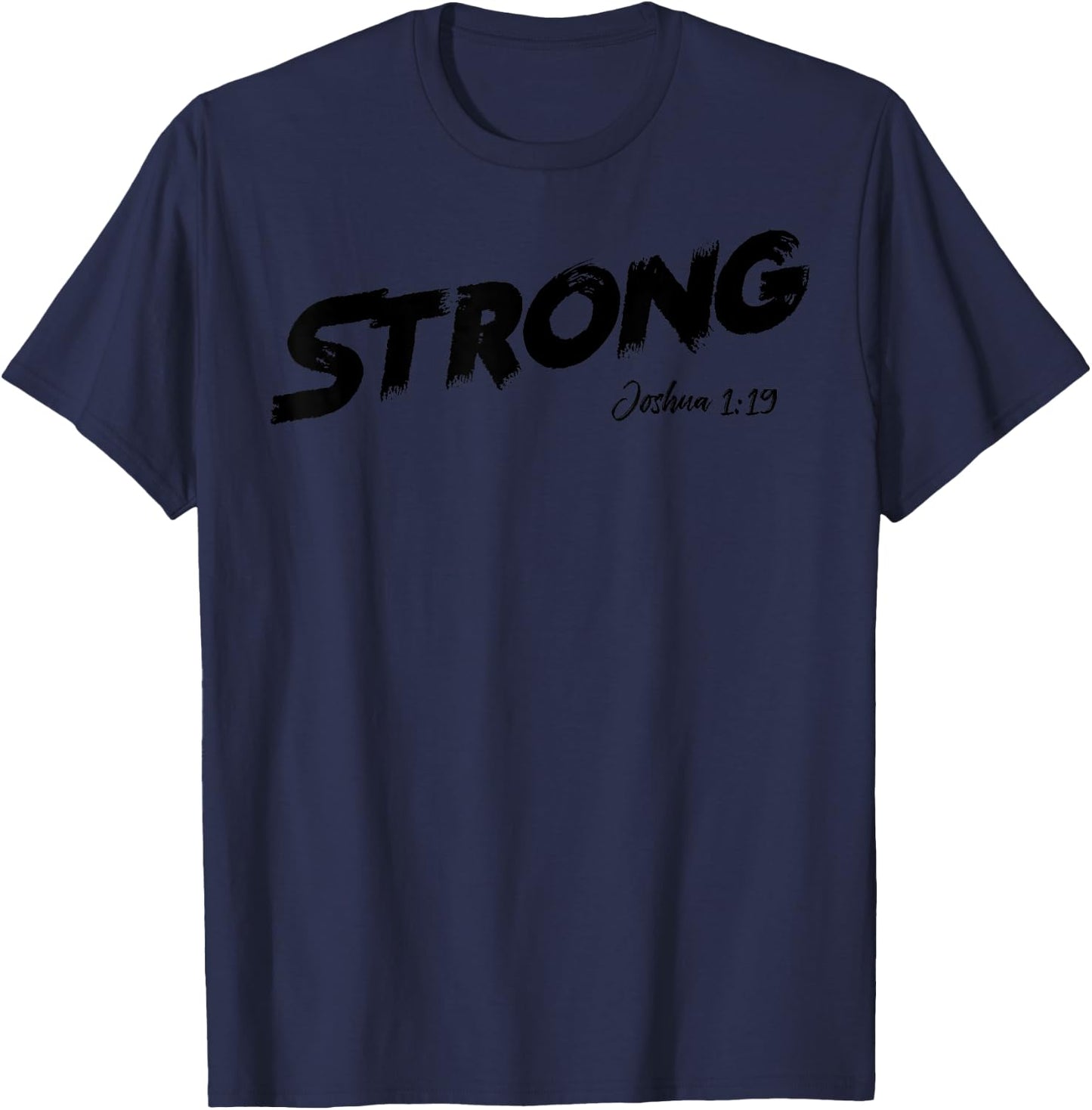 STRONG Joshua 1:9 T-Shirt - T-Shirt | Navy