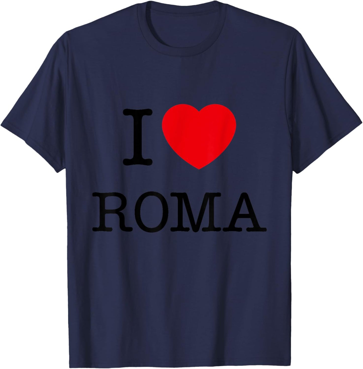 I Love Roma Graphic - Novelty & Cool Designs T-Shirt - T-Shirt | Navy