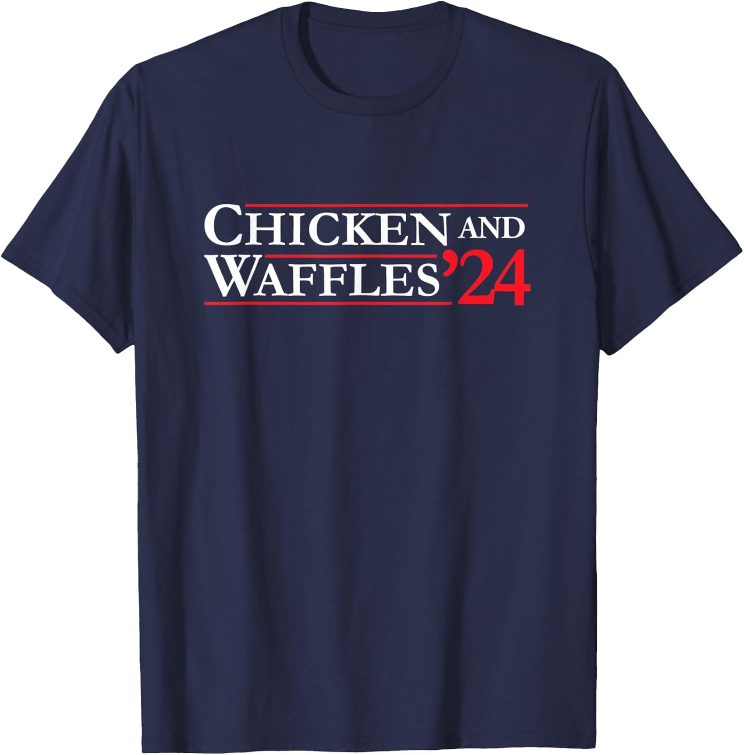Novelty 2024 Election Campaign | '24 Chicken and Waffles T-Shirt - T-Shirt | Navy