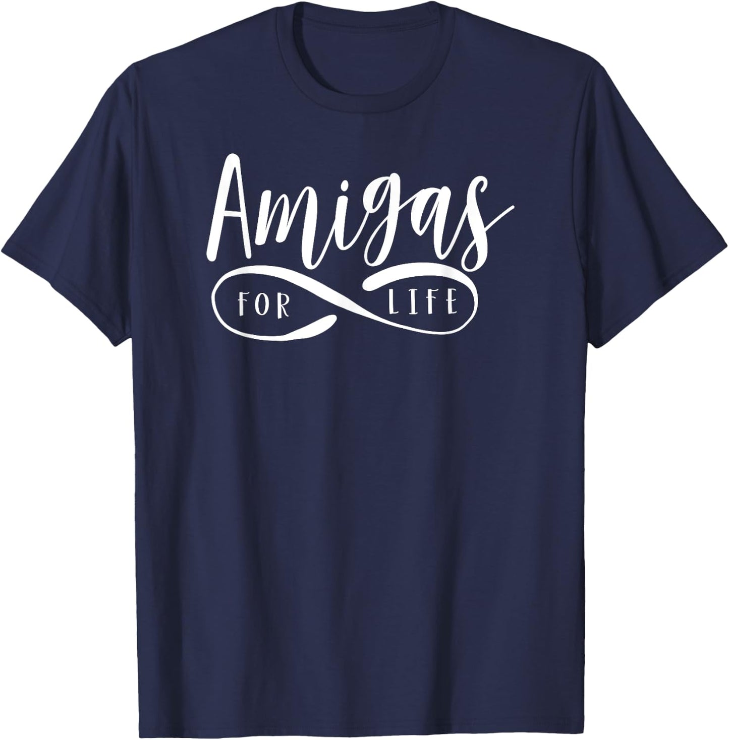 Amigas For Life Friends Best Shirt Forever For Teen Girl Two T-Shirt - T-Shirt | Navy