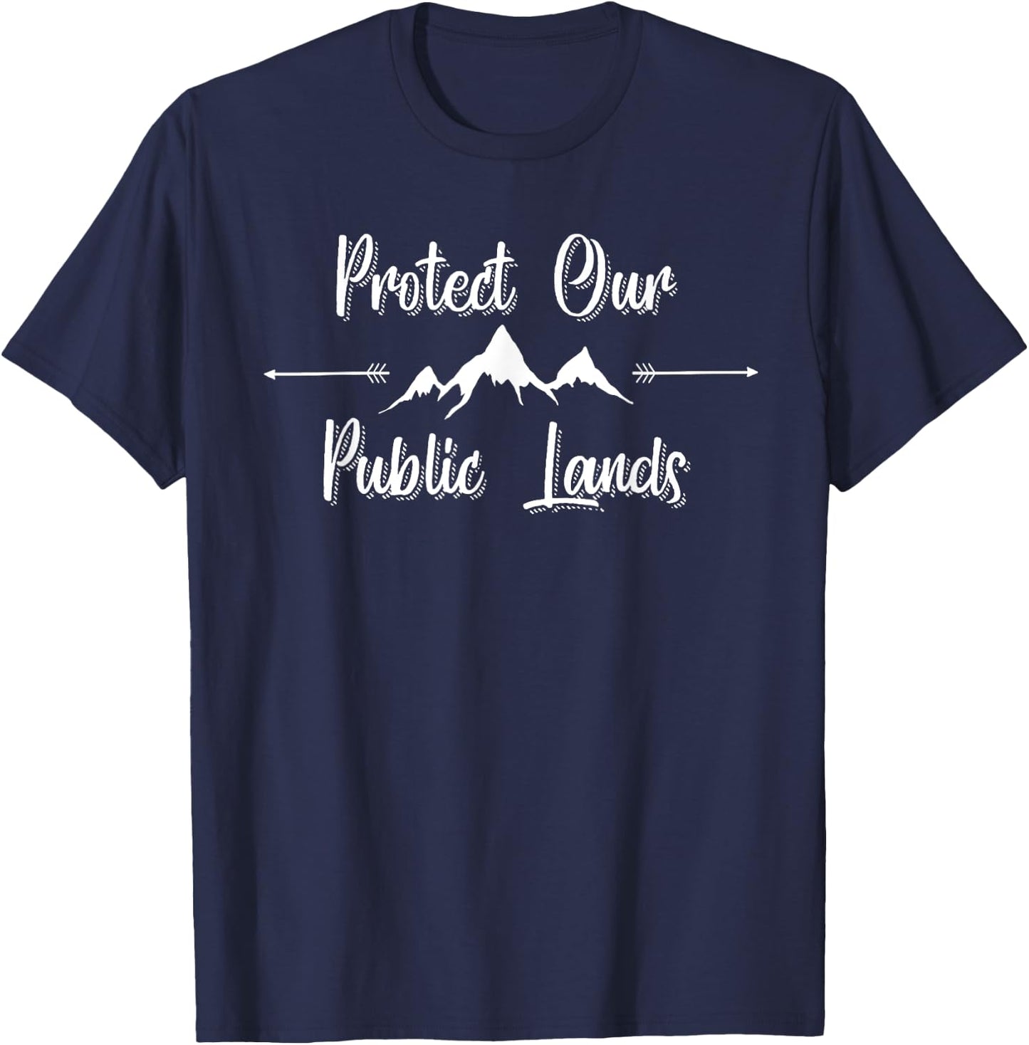 Protect Our Public Lands Resist Selling Our Land T-Shirt - T-Shirt | Navy