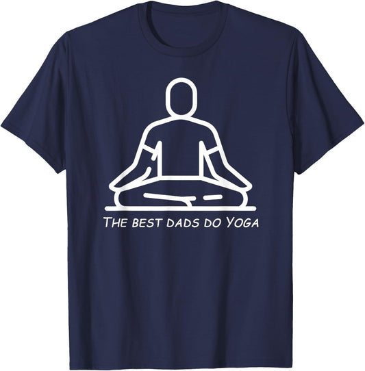 fathers day The best dads do Yoga T-Shirt - T-Shirt | Navy