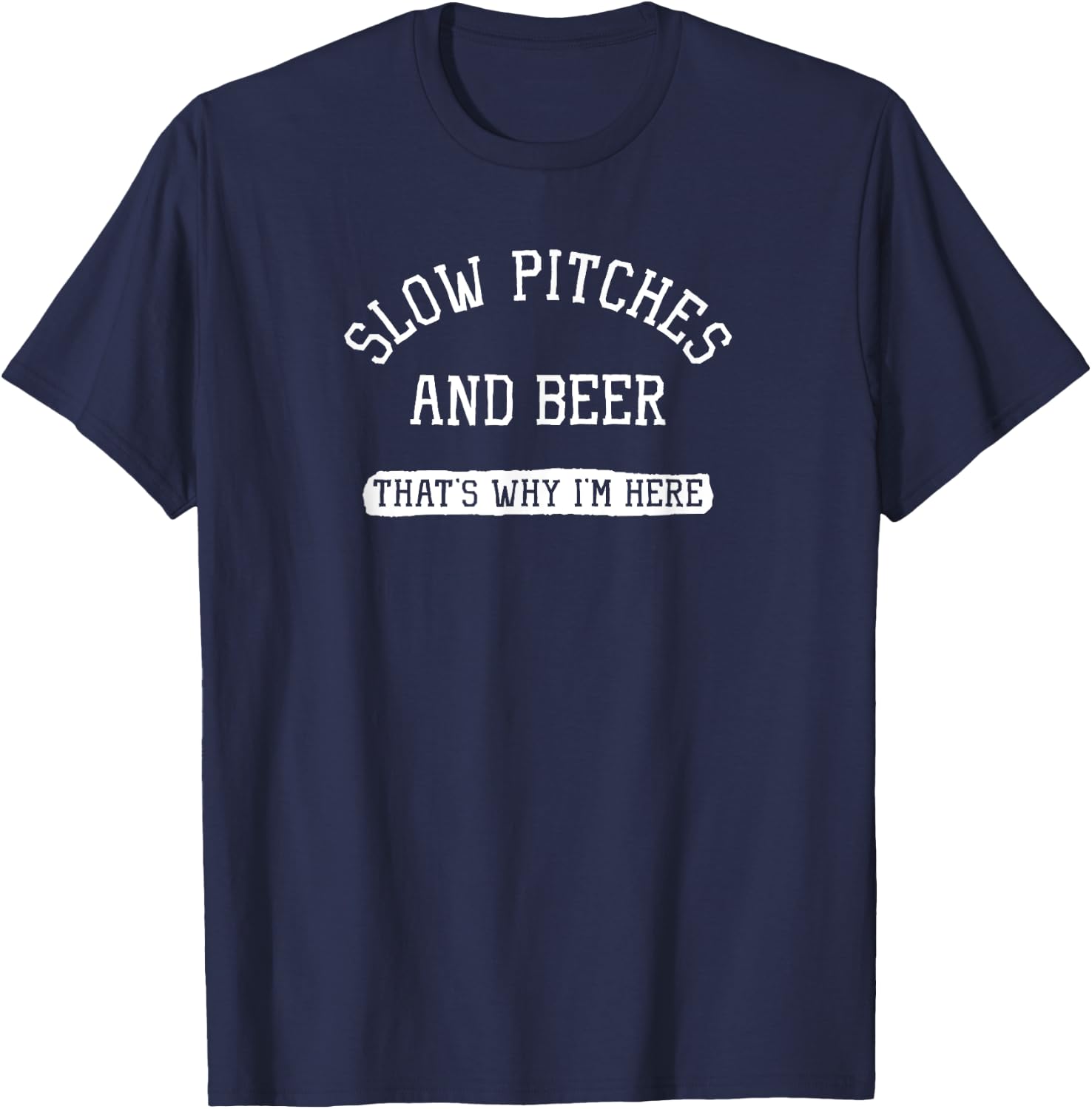 Slow Pitches And Beer Slow Pitch Adult Softball League Sport T-Shirt - T-Shirt | Navy