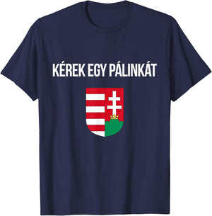 I'd Like A Palinka In Hungarian Shirt Funny Hungary Souvenir T-Shirt - T-Shirt | Navy