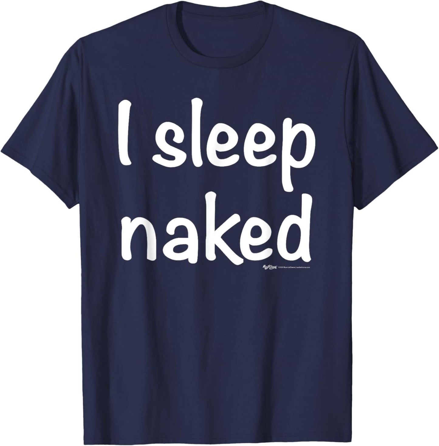 I Sleep Naked Nap T-Shirt - T-Shirt | Navy