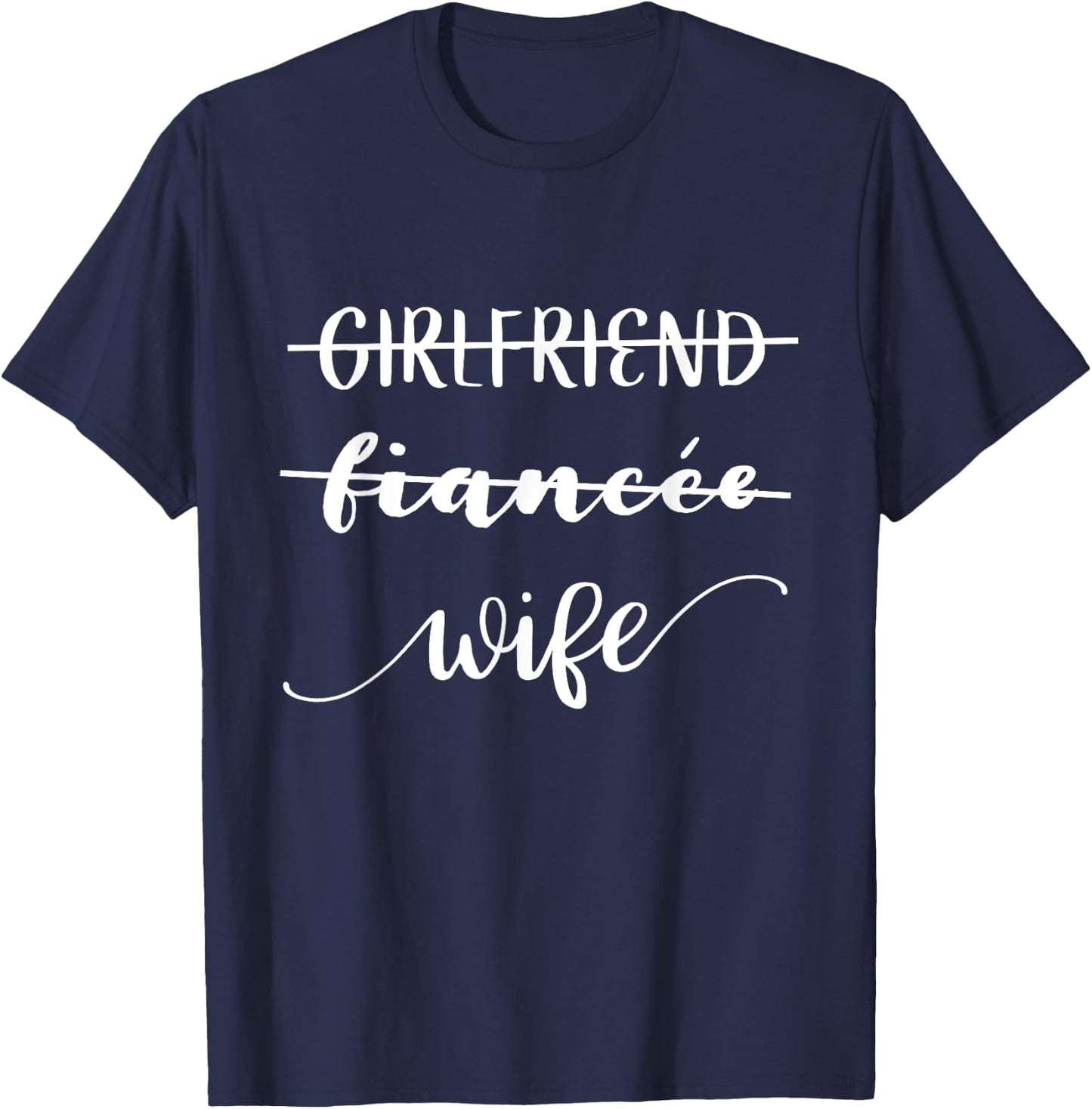 Girlfriend Fiancee Wife Shirt T-Shirt - T-Shirt | Navy