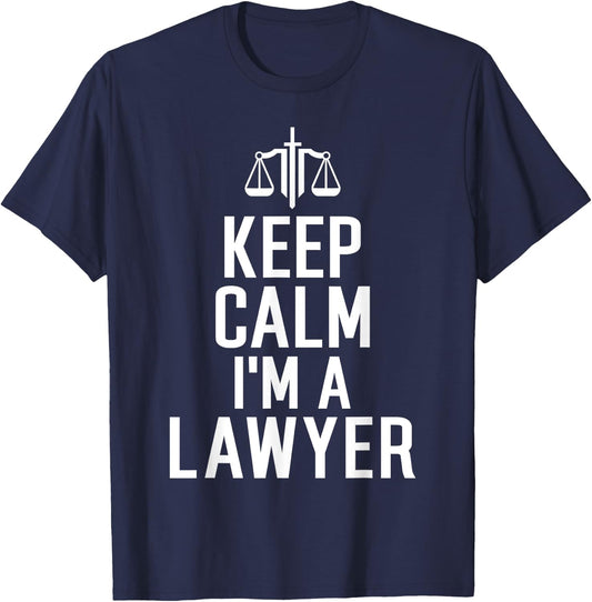 Keep Calm im a Lawyer T-Shirt - T-Shirt | Navy