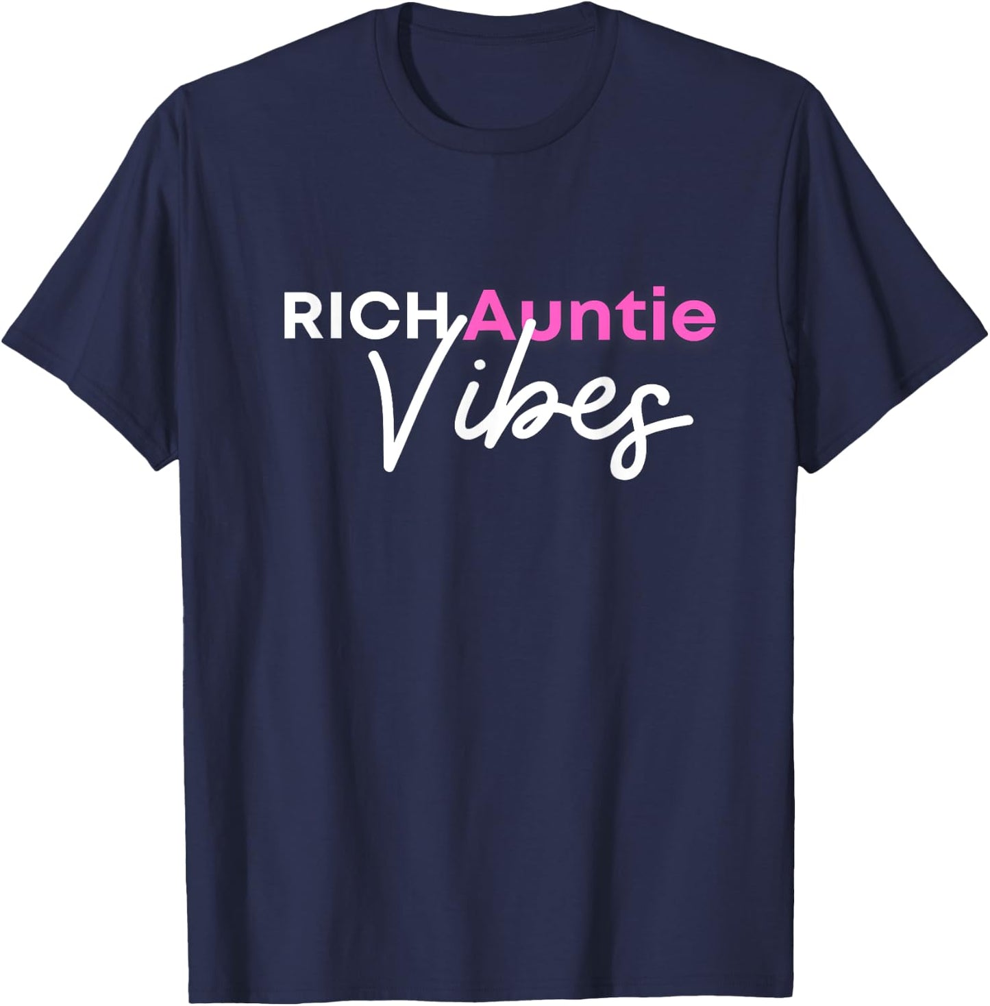 Rich Auntie Vibes T-Shirt - T-Shirt | Navy