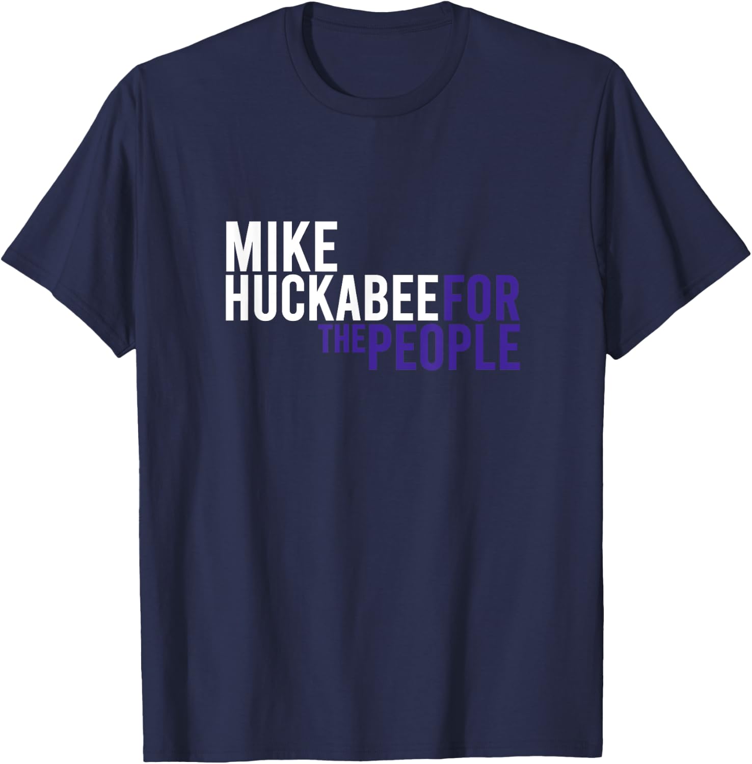 Mike Huckabee For The People | 2024 Republican Patriot USA T-Shirt - T-Shirt | Navy