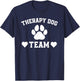 Great Therapy Dog Team Outfit Dogs Lover T-Shirt - T-Shirt | Navy